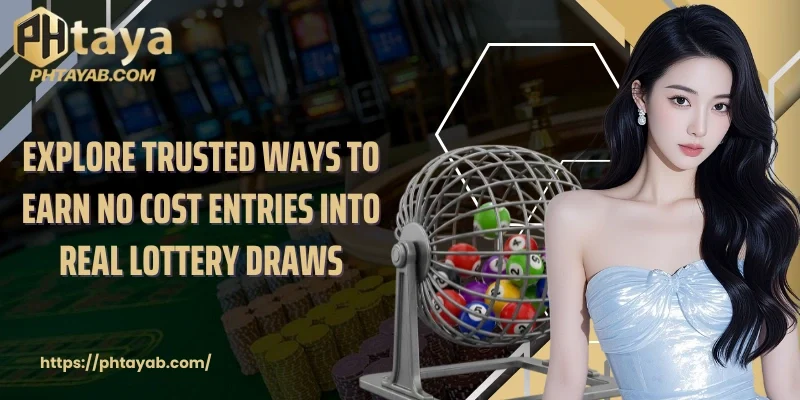 Explore trusted ways to earn no cost entries into real lottery draws